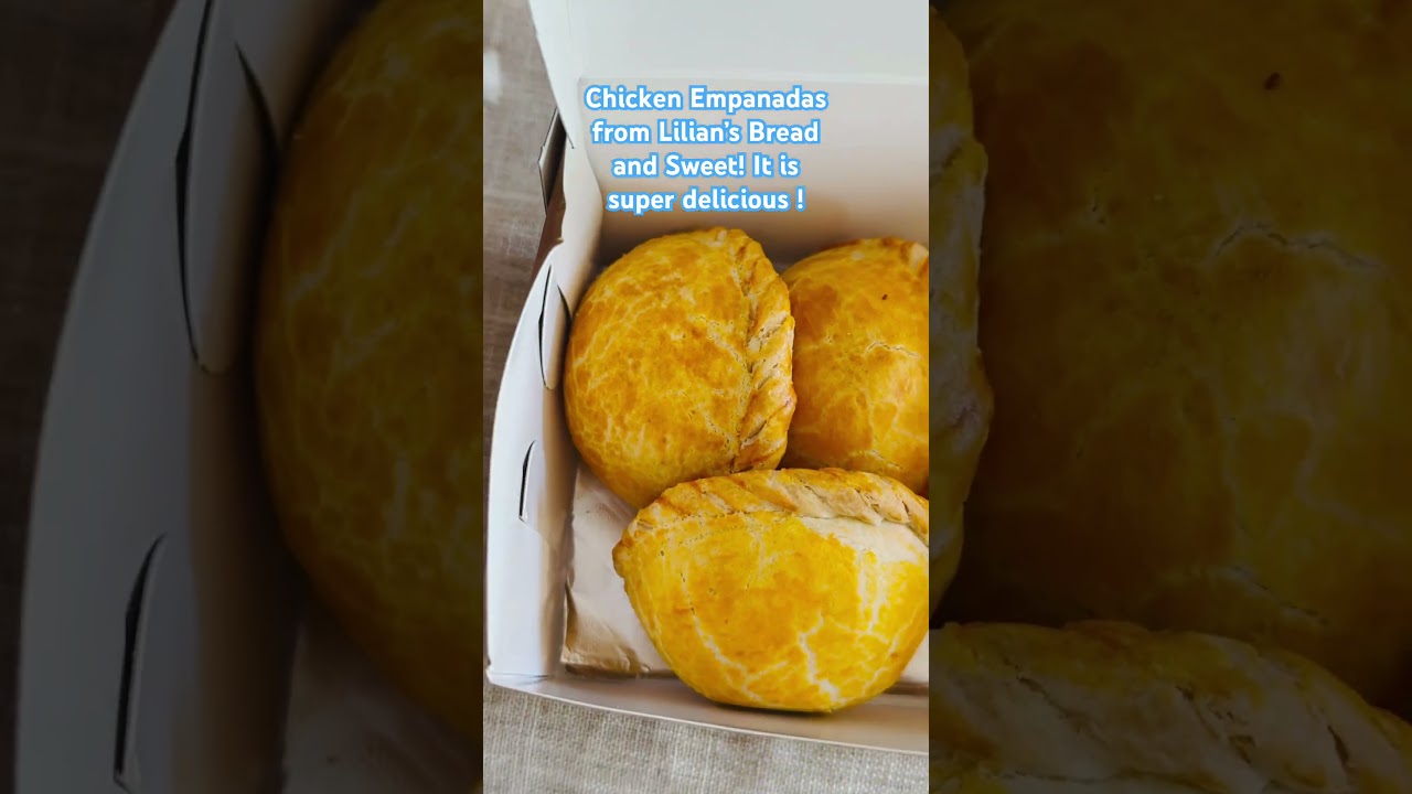 Chicken Empanadas from Lilian's Bread & Sweets